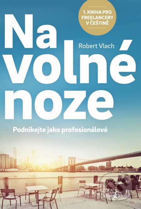 Kniha: Na volné noze (Robert Vlach), 2017 Kniha: Na volné noze (Robert Vlach), 2017