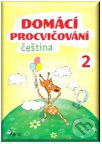 Kniha: Domácí procvičování - Čeština 2. ročník (Petr Šulc). Pierot, 2017 Kniha: Domácí procvičování - Čeština 2. ročník (Petr Šulc). Pierot, 2017