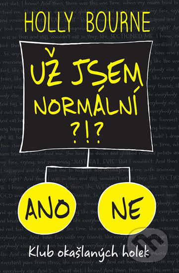 Kniha: Už jsem normální?!? (Holly Bourne). #booklab, 2018 Kniha: Už jsem normální?!? (Holly Bourne). #booklab, 2018