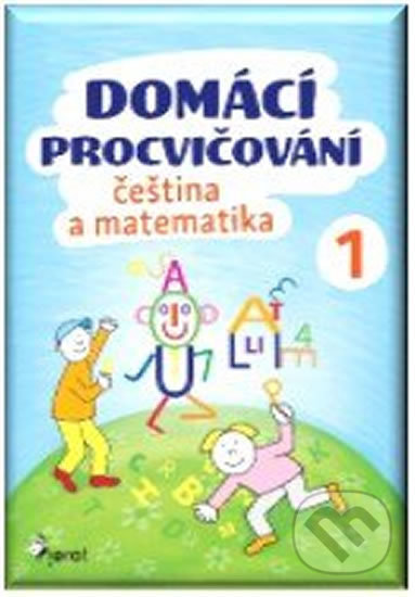 Domácí procvičování - Čeština a Matematika 1. ročník - Iva Nováková, Pierot, 2017