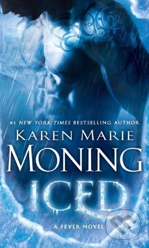 Kniha: Iced (Karen Marie Moning). Bantam Press, 2014 Kniha: Iced (Karen Marie Moning). Bantam Press, 2014