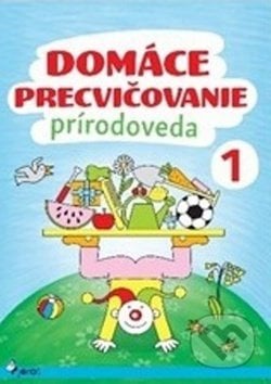 Domáce precvičovanie: Prírodoveda 1 - Iva Nováková, Pierot, 2017