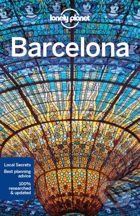 Kniha: Barcelona (Anna Kaminski, Ashley Harrell a Mara Vorhees). Lonely Planet, 2016 Kniha: Barcelona (Anna Kaminski, Ashley Harrell a Mara Vorhees). Lonely Planet, 2016