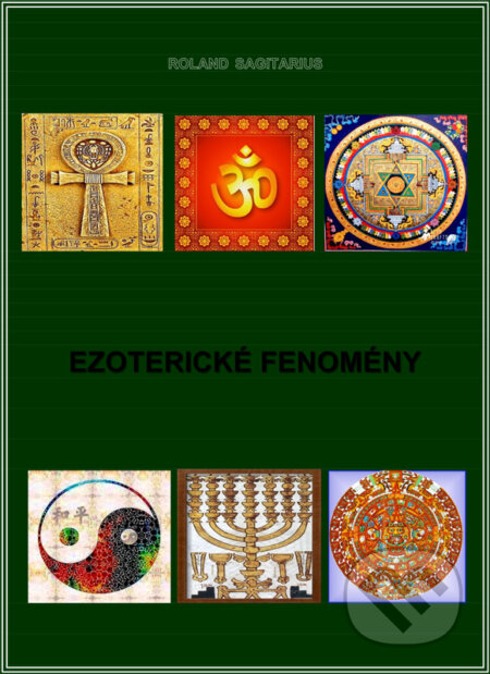 E-kniha: Ezoterické fenomény (Roland Sagitarius). Roland Sagitarius E-kniha: Ezoterické fenomény (Roland Sagitarius). Roland Sagitarius