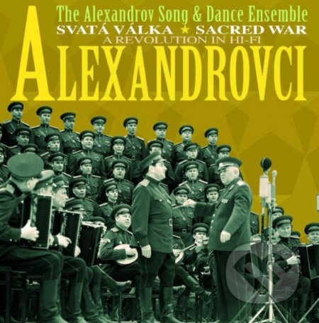 Hudobné CD: Alexandrovci: Svatá válka (Supraphon). Supraphon, 2012 Hudobné CD: Alexandrovci: Svatá válka (Supraphon). Supraphon, 2012