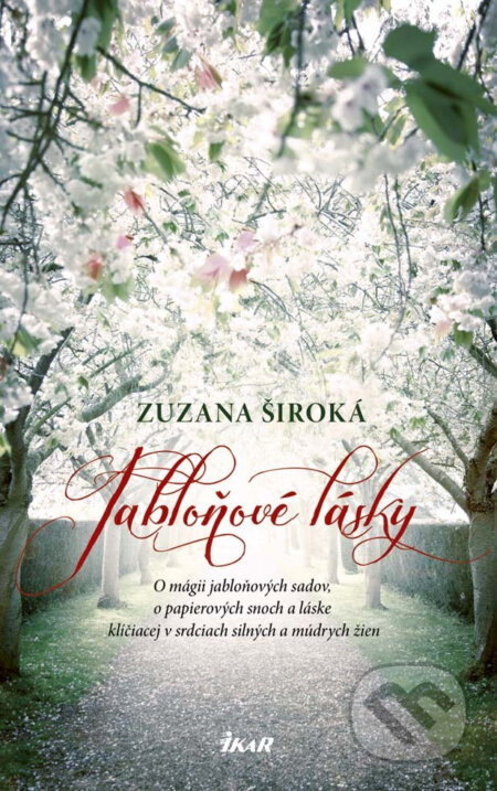 E-kniha: Jabloňové lásky (Zuzana Široká). Ikar, 2016 E-kniha: Jabloňové lásky (Zuzana Široká). Ikar, 2016