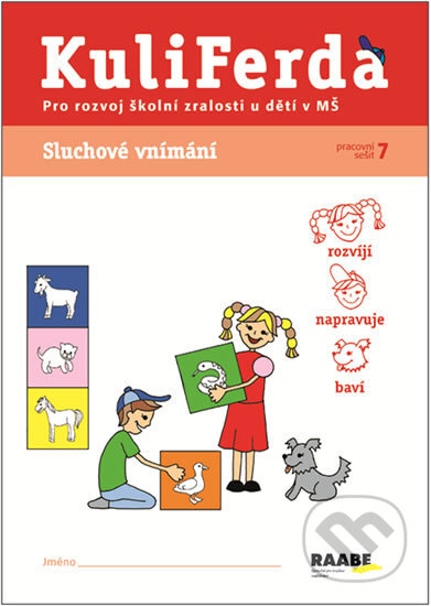 Kniha: Sluchové vnímání (Věra Gošová). Raabe CZ, 2013 Kniha: Sluchové vnímání (Věra Gošová). Raabe CZ, 2013
