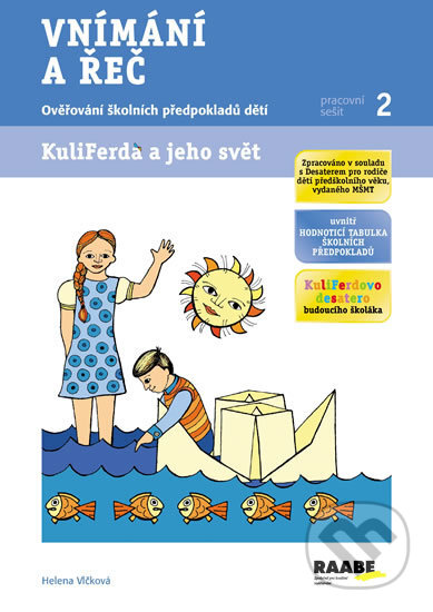 Kniha: Vnímání a řeč - Pracovní sešit 2 (Helena Vlčková). Raabe CZ, 2014 Kniha: Vnímání a řeč - Pracovní sešit 2 (Helena Vlčková). Raabe CZ, 2014