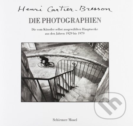 Kniha: Die Photographien (Henri Cartier-Bresson). Schirmer-Mosel, 2016 Kniha: Die Photographien (Henri Cartier-Bresson). Schirmer-Mosel, 2016