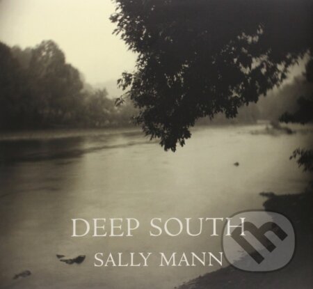 Kniha: Deep South (Sally Mann). Schirmer-Mosel, 2005 Kniha: Deep South (Sally Mann). Schirmer-Mosel, 2005