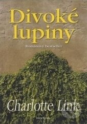 Kniha: Divoké lupiny (Charlotte Link). Fontána, 2008 Kniha: Divoké lupiny (Charlotte Link). Fontána, 2008