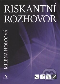 Kniha: Riskantní rozhovor (Milena Holcová). Šalvar, 2016 Kniha: Riskantní rozhovor (Milena Holcová). Šalvar, 2016