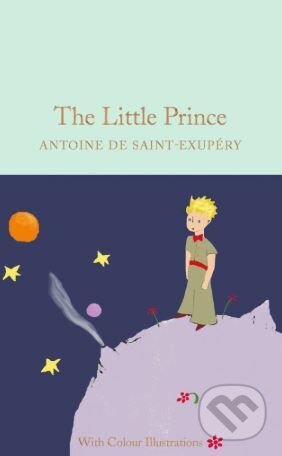 Kniha: The Little Prince (Antoine de Saint-Exupéry). MacMillan, 2015 Kniha: The Little Prince (Antoine de Saint-Exupéry). MacMillan, 2015