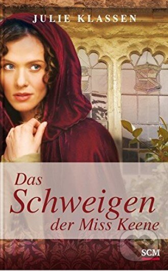 Kniha: Das Schweigen der Miss Keene (Julie Klassen). SCM Brockhaus, 2016 Kniha: Das Schweigen der Miss Keene (Julie Klassen). SCM Brockhaus, 2016