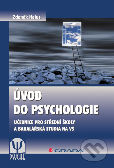 E-kniha: Úvod do psychologie (Zdeněk Helus). Grada, 2011 E-kniha: Úvod do psychologie (Zdeněk Helus). Grada, 2011