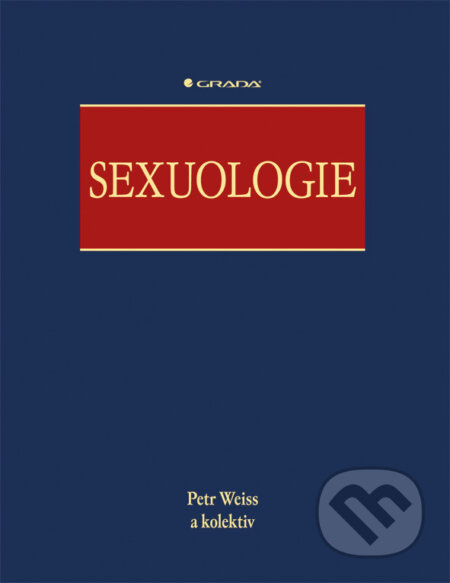 E-kniha: Sexuologie (Petr Weiss a kolektiv). Grada, 2010 E-kniha: Sexuologie (Petr Weiss a kolektiv). Grada, 2010