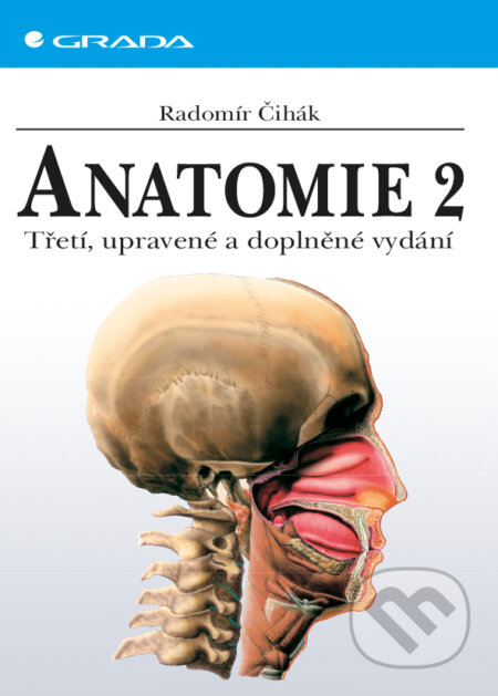 E-kniha: Anatomie 2 (Radomír Čihák). Grada, 2013 E-kniha: Anatomie 2 (Radomír Čihák). Grada, 2013