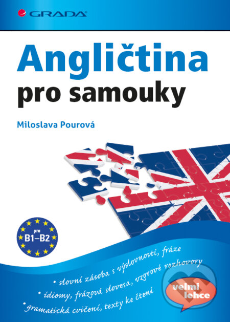 E-kniha: Angličtina pro samouky (Miloslava Pourová). Grada, 2015 E-kniha: Angličtina pro samouky (Miloslava Pourová). Grada, 2015