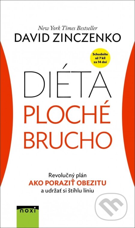 Kniha: Diéta ploché brucho (David Zinczenko). NOXI, 2017 Kniha: Diéta ploché brucho (David Zinczenko). NOXI, 2017