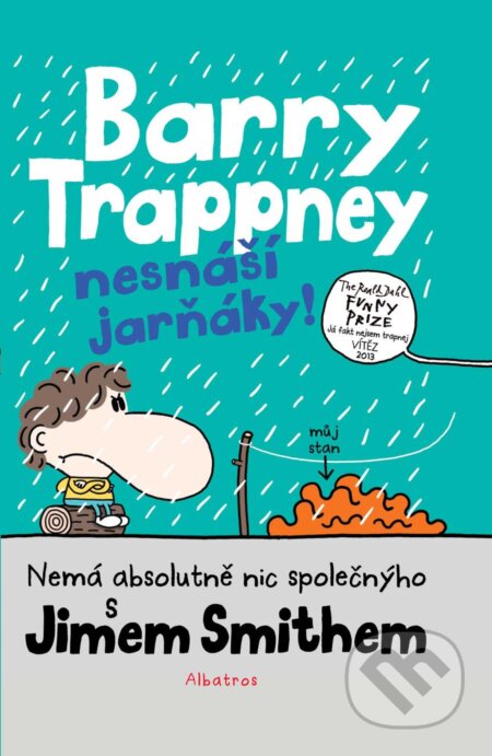 Kniha: Barry Trappney nesnáší jarňáky (Jim Smith). Albatros CZ, 2017 Kniha: Barry Trappney nesnáší jarňáky (Jim Smith). Albatros CZ, 2017
