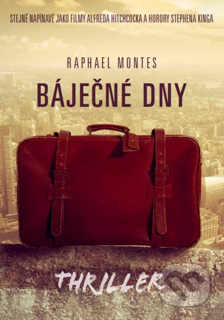 Kniha: Báječné dny (Raphael Montes), 2017 Kniha: Báječné dny (Raphael Montes), 2017