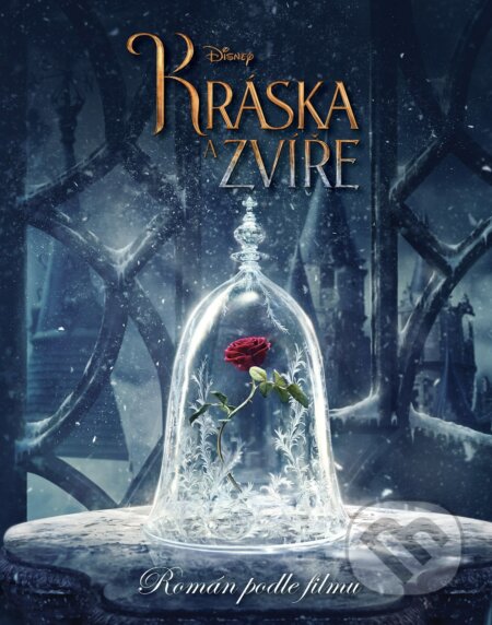 Kniha: Kráska a zvíře (Egmont ČR). Egmont ČR, 2017 Kniha: Kráska a zvíře (Egmont ČR). Egmont ČR, 2017