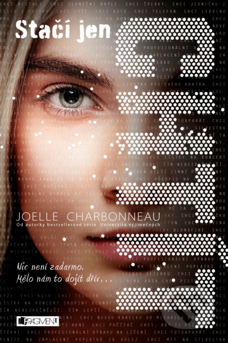 Kniha: Stačí jen chtít (Joelle Charbonneau). Nakladatelství Fragment, 2017 Kniha: Stačí jen chtít (Joelle Charbonneau). Nakladatelství Fragment, 2017