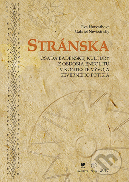 Kniha: Stránska (Eva Horváthová a Gabriel Nevizánsky). VEDA, 2017 Kniha: Stránska (Eva Horváthová a Gabriel Nevizánsky). VEDA, 2017