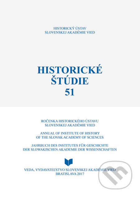 Kniha: Historické štúdie 51 (Ingrid Kušniráková a Marcela Bednárová). VEDA, 2017 Kniha: Historické štúdie 51 (Ingrid Kušniráková a Marcela Bednárová). VEDA, 2017