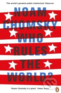 Kniha: Who Rules the World? (Noam Chomsky). Hamish Hamilton, 2017 Kniha: Who Rules the World? (Noam Chomsky). Hamish Hamilton, 2017