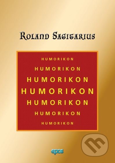 Humorikon - Roland Sagitarius, Epos, 2017