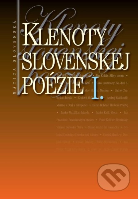 Kniha: Klenoty slovenskej poézie I. (Jaroslav Rezník). Matica slovenská, 2017 Kniha: Klenoty slovenskej poézie I. (Jaroslav Rezník). Matica slovenská, 2017