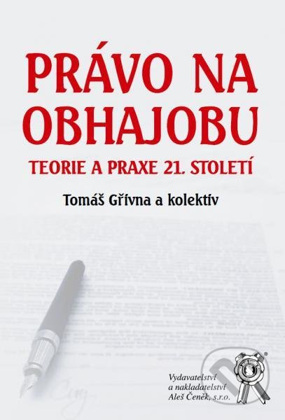 Kniha: Právo na obhajobu (Tomáš Gřivna a kolektiv). Aleš Čeněk, 2017 Kniha: Právo na obhajobu (Tomáš Gřivna a kolektiv). Aleš Čeněk, 2017