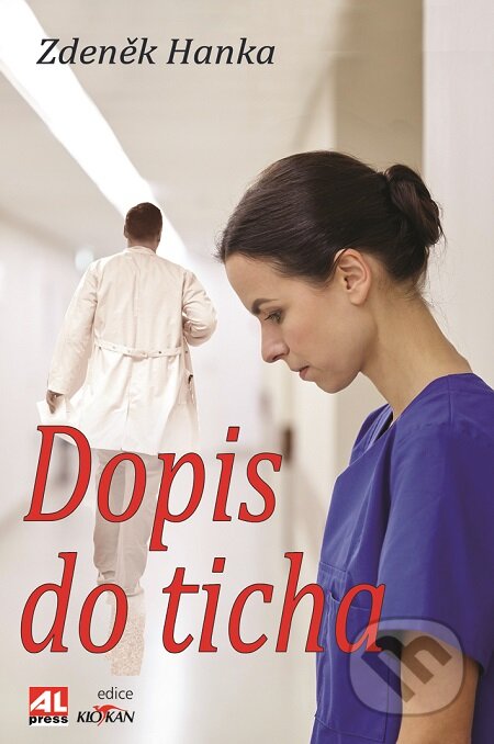 E-kniha: Dopis do ticha (Zdeněk Hanka). Alpress, 2016 E-kniha: Dopis do ticha (Zdeněk Hanka). Alpress, 2016