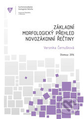 Základní morfologický přehled novozákonní řečtiny - Veronika Černušková, Univerzita Palackého v Olomouci, 2017