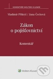 Kniha: Zákon o pojišťovnictví (č. 277/2009 Sb.) (Vladimír Přikryl a Jana Čechová). Wolters Kluwer ČR, 2017 Kniha: Zákon o pojišťovnictví (č. 277/2009 Sb.) (Vladimír Přikryl a Jana Čechová). Wolters Kluwer ČR, 2017