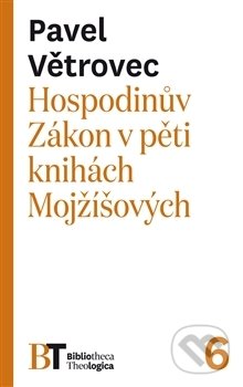 Kniha: Hospodinův Zákon v pěti knihách Mojžíšových (Pavel Větrovec). Pavel Mervart, 2017 Kniha: Hospodinův Zákon v pěti knihách Mojžíšových (Pavel Větrovec). Pavel Mervart, 2017