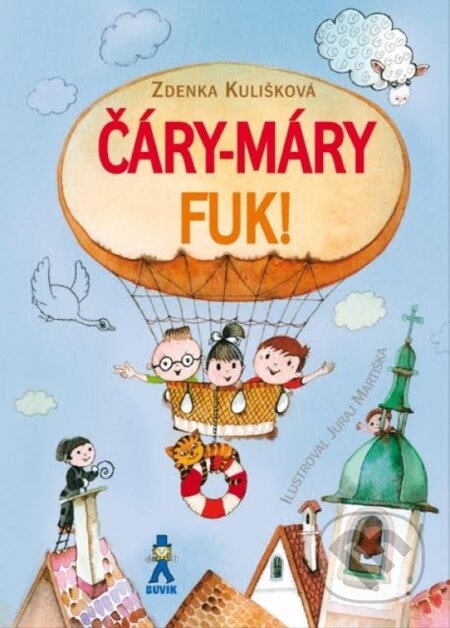 Kniha: Čáry-máry fuk! (Zdenka Kulišková). Buvik, 2017 Kniha: Čáry-máry fuk! (Zdenka Kulišková). Buvik, 2017