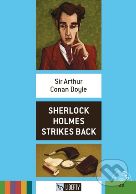 Kniha: Sherlock Holmes Strikes Back (Arthur Conan Doyle). Liberty, 2016 Kniha: Sherlock Holmes Strikes Back (Arthur Conan Doyle). Liberty, 2016