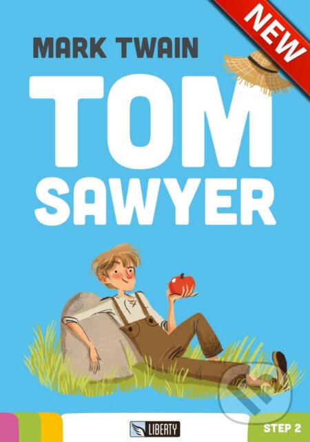 Kniha: Tom Sawyer (Mark Twain). Liberty, 2016 Kniha: Tom Sawyer (Mark Twain). Liberty, 2016