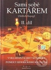 Kniha: Sami sobě kartářem 2 (Oldřich Rajsigl). Fontána, 1999 Kniha: Sami sobě kartářem 2 (Oldřich Rajsigl). Fontána, 1999
