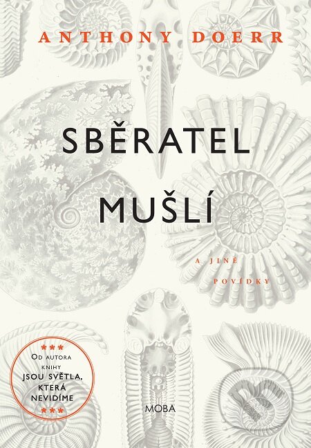 E-kniha: Sběratel mušlí (Anthony Doerr). Moba, 2016 E-kniha: Sběratel mušlí (Anthony Doerr). Moba, 2016