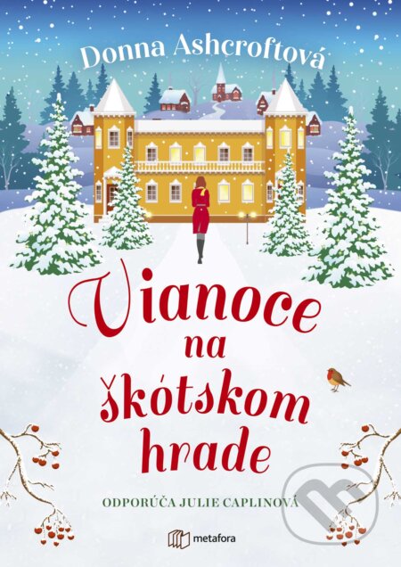 Kniha: Vianoce na škótskom hrade (Donna Ashcroft). Metafora, 2024 Kniha: Vianoce na škótskom hrade (Donna Ashcroft). Metafora, 2024