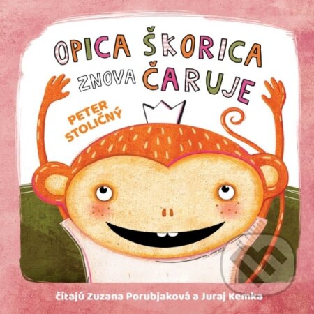 Audiokniha: Opica Škorica znova čaruje (Peter Stoličný). Wisteria Books, 2024 Audiokniha: Opica Škorica znova čaruje (Peter Stoličný). Wisteria Books, 2024