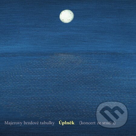 Hudobné CD: Majerovy Brzdové Tabulky: Úplněk (Koncert ze studia) LP (Hudobné albumy). Hudobné albumy, 2024 Hudobné CD: Majerovy Brzdové Tabulky: Úplněk (Koncert ze studia) LP (Hudobné albumy). Hudobné albumy, 2024