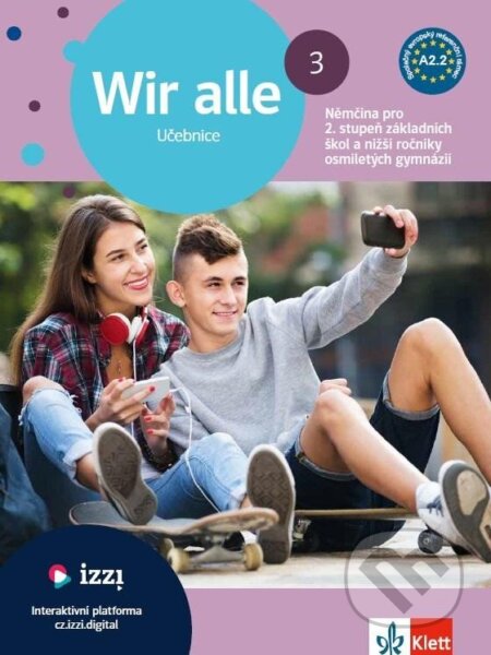 Kniha: Wir alle 3 (A2.2) – učebnice + MP3 ke stažení (Klett). Klett, 2024 Kniha: Wir alle 3 (A2.2) – učebnice + MP3 ke stažení (Klett). Klett, 2024