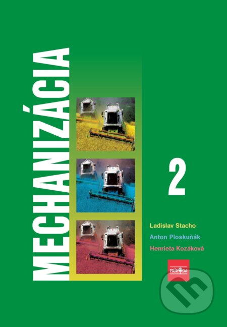 E-kniha: Mechanizácia 2 pre stredné poľnohospodárske školy (Ladislav Stacho). Ikar, 2024 E-kniha: Mechanizácia 2 pre stredné poľnohospodárske školy (Ladislav Stacho). Ikar, 2024