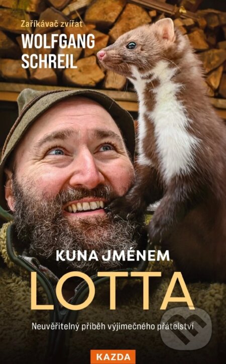 Kniha: Kuna jménem Lotta (Wolfgang Schreil). Nakladatelství KAZDA, 2024 Kniha: Kuna jménem Lotta (Wolfgang Schreil). Nakladatelství KAZDA, 2024