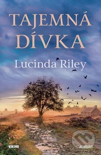 Kniha: Tajemná dívka (Harry Whittaker a Lucinda Riley). Víkend, 2024 Kniha: Tajemná dívka (Harry Whittaker a Lucinda Riley). Víkend, 2024
