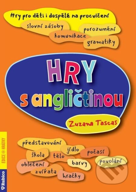 Kniha: Hry s angličtinou (Zuzana Tascas). Rubico, 2024 Kniha: Hry s angličtinou (Zuzana Tascas). Rubico, 2024